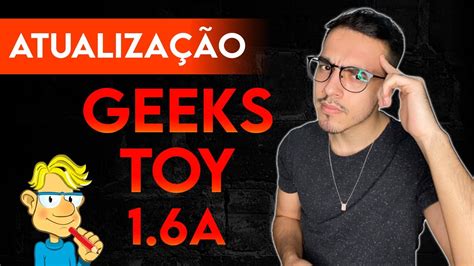 geekstoy|atualização geeks toy.